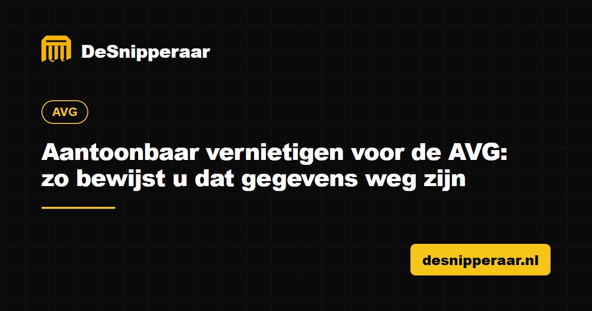 Aantoonbaar vernietigen voor de AVG met certificaat