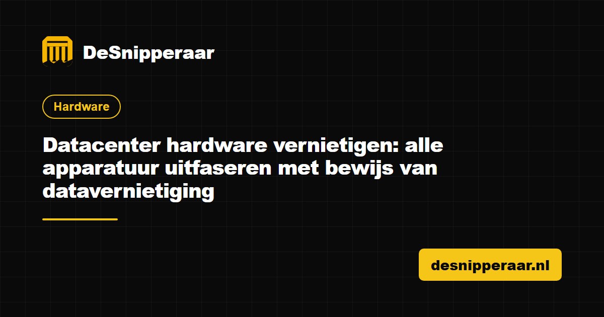 Datacenter hardware vernietigen: servers, storage, switches, tapes en racks uitfaseren met certificaat van datavernietiging