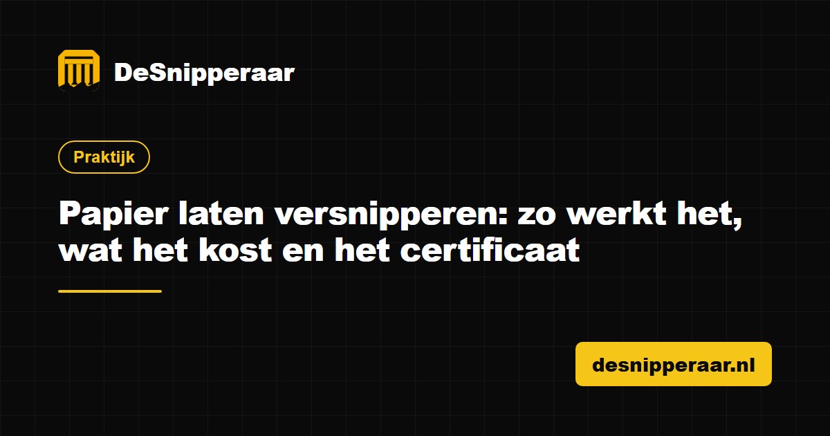 Papier laten versnipperen, zo werkt het en wat het kost