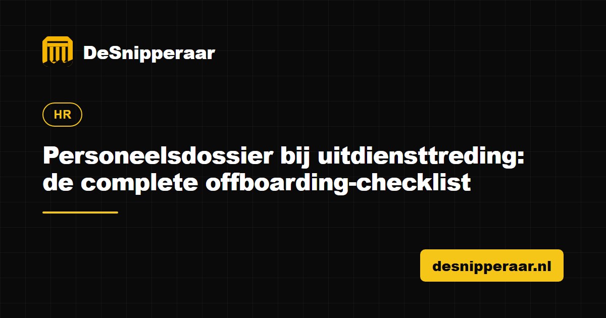 Offboarding-checklist voor het personeelsdossier bij uitdiensttreding